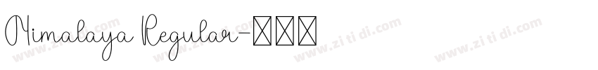 Himalaya Regular字体转换 Himalaya Regular字体转换